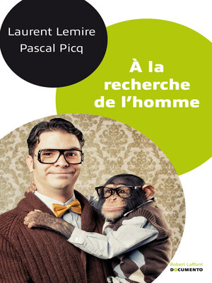 cover image of A la recherche de l'homme--Documento